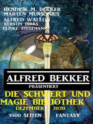 cover image of Die Schwert und Magie Bibliothek Dezember 2020--3500 Seiten Fantasy